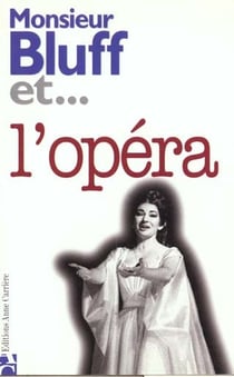 Monsieur bluff et l opera