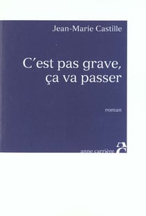 C est pas grave ca va passer