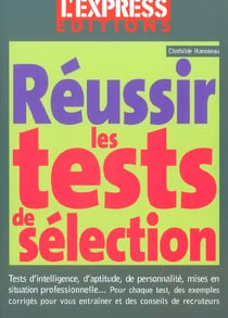 Reussir les tests de selection