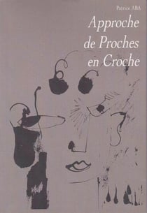 Approche de proches en croche