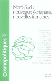 COSMOPOLITIQUES Tome 11 : Cosmopolitiques n11. nord-sud : nouveaux echanges, nouvelles frontieres