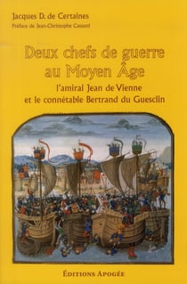 Deux chefs de guerre au Moyen Age