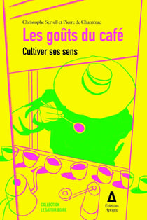 Les goûts du café : cultiver ses sens