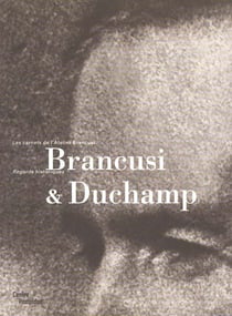 Brancusi et duchamp