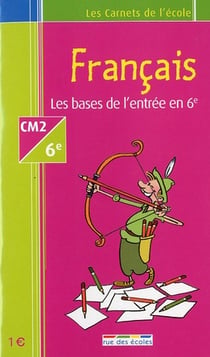 Français CM2/6ème - les bases de l'entrée en 6ème