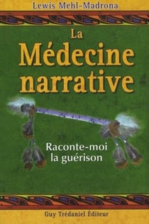 La médecine narrative - raconte-moi la guérison