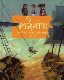Si J'Etais...Pirate Sur Le Vengeur Noir