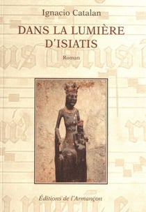 Dans la lumiere d'Isiatis