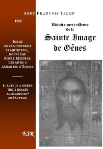 Histoire merveilleuse de la sainte image de gênes