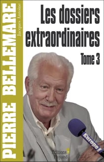 Les dossiers extraordinaires Tome 3