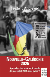 Nouvelle-Calédonie 2024 : Après la crise insurrectionnelle, quel avenir ?