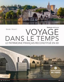 Voyage dans le temps - le patrimoine français reconstitué en 3d