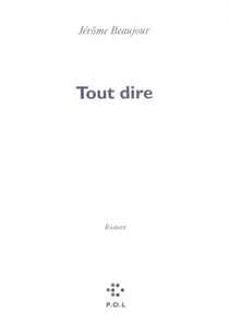 Tout dire