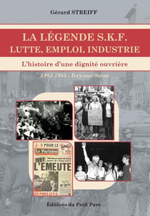 La légende SKF - Lutte, Emploi, Industrie