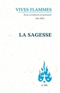 Revue Vives Flammes n.336 : La sagesse