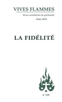 Revue Vives Flammes n.338 : La fidélité