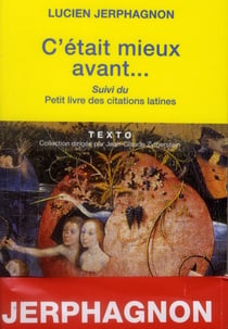 C'était mieux avant - petit livre des citations latines