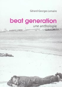 Beat generation : une anthologie