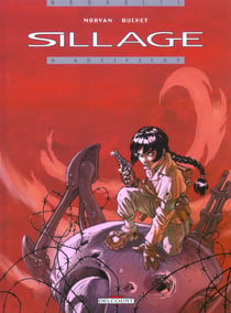 Sillage Tome 6 : artifices