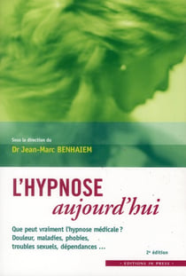 L'hypnose aujourd'hui (2e édition)