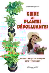 Guide des plantes dépolluantes