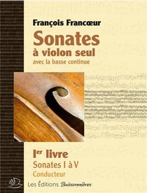 Sonates à violon seul et basse continue livre I, sonates 1 a 10