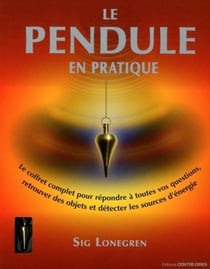 Le pendule en pratique - le coffret complet pour répondre à toutes vos questions, retrouver des objets et détecter les sources d'énergie