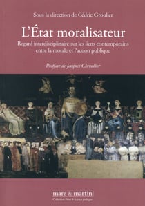 L'Etat moralisateur