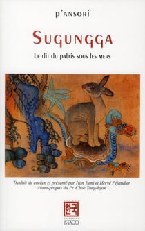 Sugungga - le dit du palais sous les mers