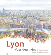 Lyon - vues dessinées