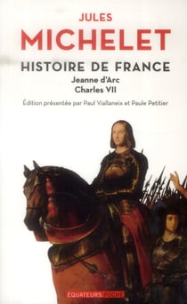 Histoire de France Tome 5 - Jeanne d'Arc - Charles VII