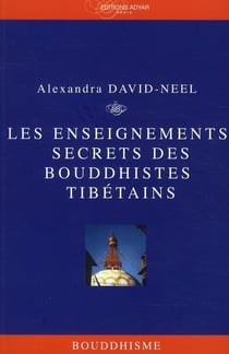L'enseignements secrets des bouddhistes tibétains