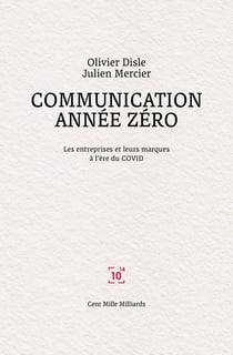 Communication année zéro : Les entreprises et leurs marques à l'ère du COVID