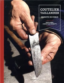 Coutelier taillandier - secrets de forge
