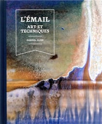 L'émail : art et techniques