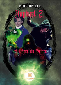 Raphaël Tome 2 - l'épée du prince