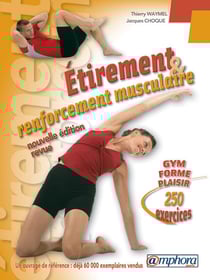 Étirement et renforcement musculaire - 250 exercices