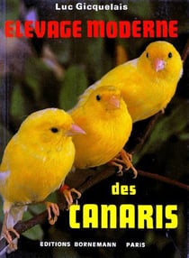 Elevage Moderne Des Canaris.