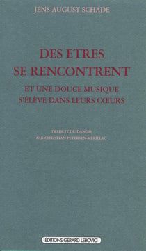 Des êtres se rencontrent - et une douce musique s'élève dans leurs coeurs