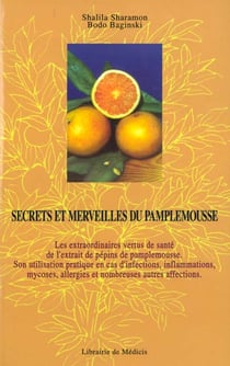 Secrets et merveilles du pamplemousse