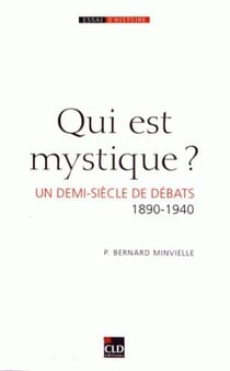 Qui est mystique ? un demi-siècle de débats (1890-1940)