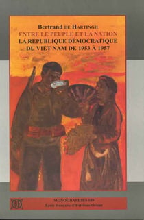 Entre le peuple et la nation - la république démocratique du viet-nâm de 1953 à 1957