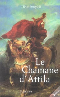 Le chamane d'attila