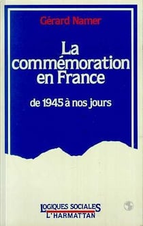 La commémoration en France de 1945 à nos jours