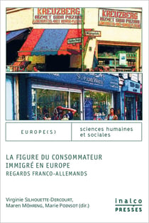 La figure du consommateur immigré en Europe : REGARDS FRANCO-ALLEMANDS