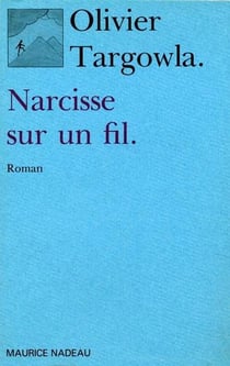 Narcisse sur un fil