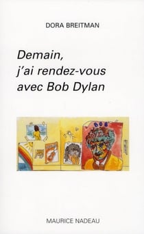 Demain, j'ai rendez-vous avec Bob Dylan