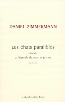 Les chats parallèles - la légende de Marc et Jeanne