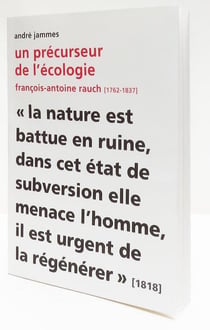 Un précurseur de l'écologie françois- antoine rauch (1762 - 1837)
