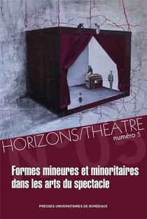 Formes mineures et minoritaires dans les artsdu spectacle